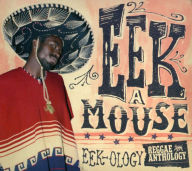 Title: Reggae Anthology Eek-Ology [CD/DVD], Artist: Eek-A-Mouse