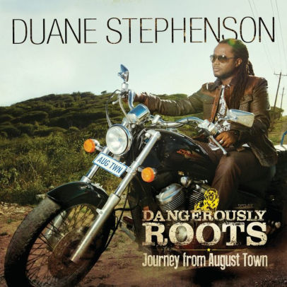 Dangerously Roots Journey From August Town By Duane Stephenson Cd Barnes Noble