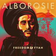 Title: Freedom & Fyah, Artist: Alborosie