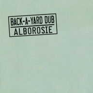 Title: Back a Yard Dub, Artist: Alborosie