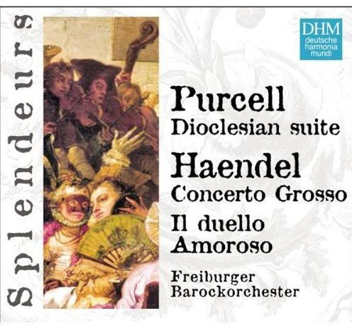 Purcell: Dioclesian Suite; Handel: Concerto Grosso; Il Duello Amoroso