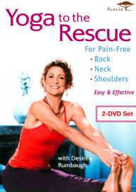 Title: Yoga to the Rescue for Pain Free Back, Neck & Shoulders [2 Discs]