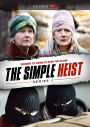 The Simple Heist: Series 01