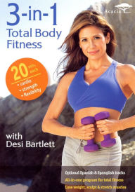 Title: 3-In-1 Total Body Fitness with Desi Bartlett