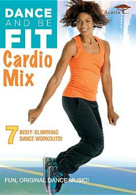 Dance and Be Fit: Cardio Mix [3 Discs]