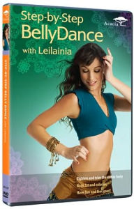 Step-by-Step Bellydance With Leilainia