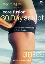 Title: Exhale: Core Fusion - 30 Day Sculpt