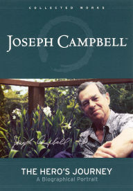 Title: Joseph Campbell: The Hero's Journey