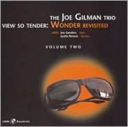 Title: View So Tender: Wonder Revisited, Vol. 2, Artist: Joe Gilman