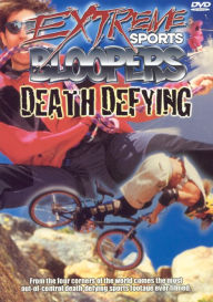 Title: Extreme Sports Bloopers: Death Defying