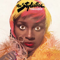 Title: Fabulous, Artist: The Stylistics