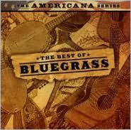 Title: The Best Of Bluegrass, Artist: Best Of Bluegrass (Remastered)