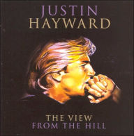 Title: The View From The Hill, Author: Justin Hayward