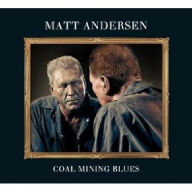 Title: Coal Mining Blues, Artist: Matt Andersen