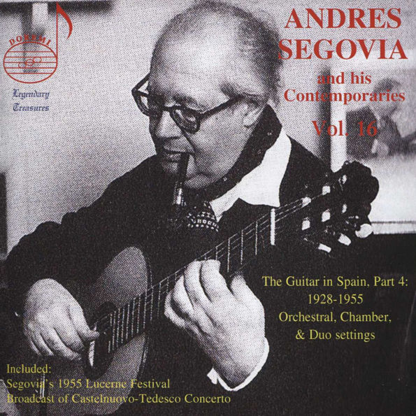 Andres Segovia and his Contemporaries, Vol. 16