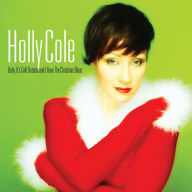 Title: Baby, It's Cold Outside, Artist: Holly Cole