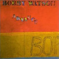 Title: Advance, Artist: Bobby Watson