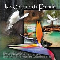 Les Oiseaux du Paradis [Les Disques Creation]