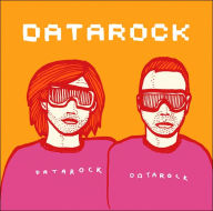 Title: Datarock Datarock, Artist: Datarock