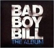Title: The Album, Artist: Bad Boy Bill