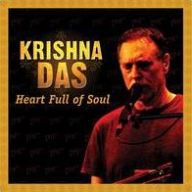 Title: Heart Full of Soul, Artist: Krishna Das