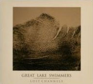 Title: Lost Channels, Artist: Great Lake Swimmers