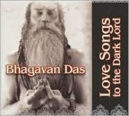 Title: Love Songs to the Dark Lord, Artist: Bhagavan Das