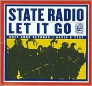 Title: Let It Go, Artist: State Radio