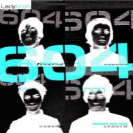 Title: 604: Remixed & Rare, Artist: Ladytron