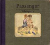 Title: Whispers [Deluxe Edition], Artist: Passenger
