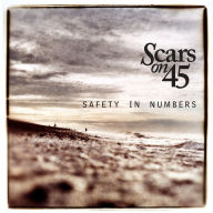 Title: Safety in Numbers, Artist: Scars on 45