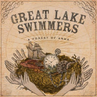 Title: A Forest of Arms, Artist: Great Lake Swimmers