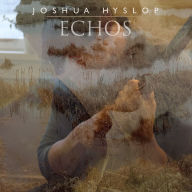 Title: Echos, Artist: Joshua Hyslop