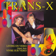 Title: Living on Video [Single], Artist: Trans-X