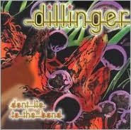 Title: Don't Lie to the Band, Artist: Dillinger