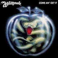 Title: Come an' Get It, Artist: Whitesnake