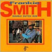 Title: Double Dutch Bus [Unidisc], Artist: Frankie Smith