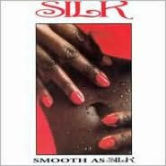 Title: Smooth as Silk, Artist: Silk