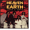 Title: That's Love, Artist: Heaven & Earth