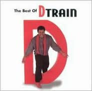 Title: The Best of D Train [Unidisc], Artist: D Train
