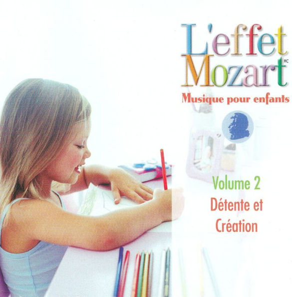 L' Effet Mozart: Musique pour Enfants, Vol. 2