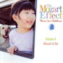Mozart Effect: Music for Children, Vol. 4: Mozart to Go