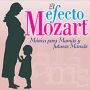 Efecto Mozart Música para Mamás y futuras Mamás