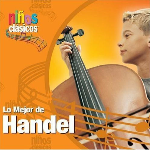 Ninos Clasicos: Lo Mejor de Handel