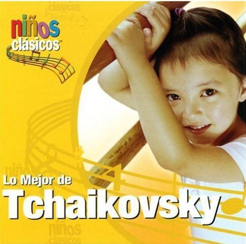 Ninos Clasicos: Lo Mejor de Tchaikovsky