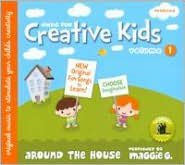 Title: Music for Creative Kids, Vol. 1: Around the House, Artist: Maggie G.