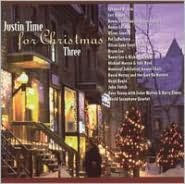 Title: Justin Time for Christmas, Vol. 3, Artist: Justin Time For Xmas 3 / Variou