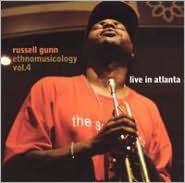 Title: Ethnomusicology, Vol. 4: Live in Atlanta, Artist: Russell Gunn