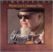 Title: Bryan Lee's Greatest Hits, Artist: Bryan Lee