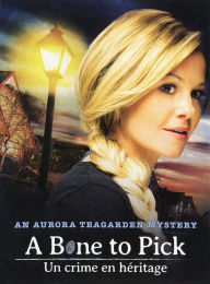 Title: A Bone to Pick: An Aurora Teagarden Mystery